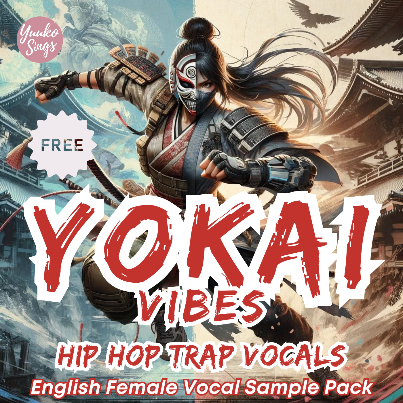 YOKAI Vibes Hip Hop Trap Vocals - English Female Vocal Sample Pack | ヒップホップボーカルサンプル (無料ダウンロード)